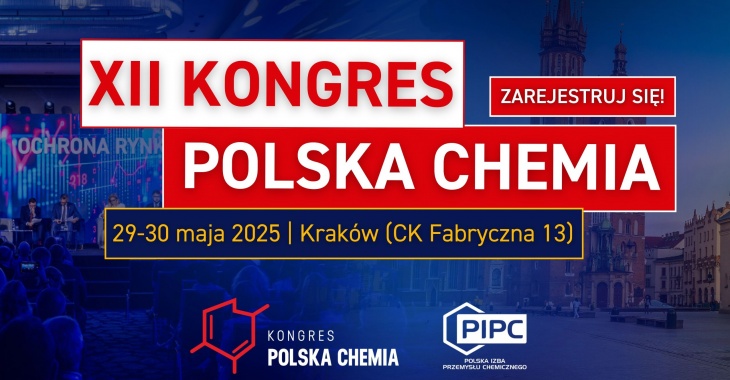 XII Kongres Polska Chemia – największe i najważniejsze spotkanie branży chemicznej w 2025! XII Kongres Polska Chemia – największe i najważniejsze spotkanie branży chemicznej w 2025!