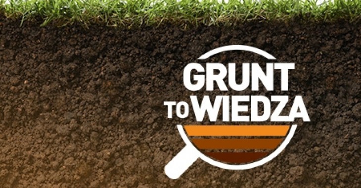 Rusza druga edycja akcji „Grunt to wiedza” Rusza druga edycja akcji „Grunt to wiedza”