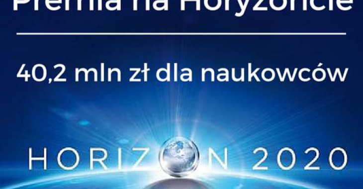 Premia na Horyzoncie - ponad 40 mln dla naukowców