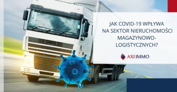 Jak Covid-19 wpływa na sektor nieruchomości magazynowo-logistycznych? Jak Covid-19 wpływa na sektor nieruchomości magazynowo-logistycznych?